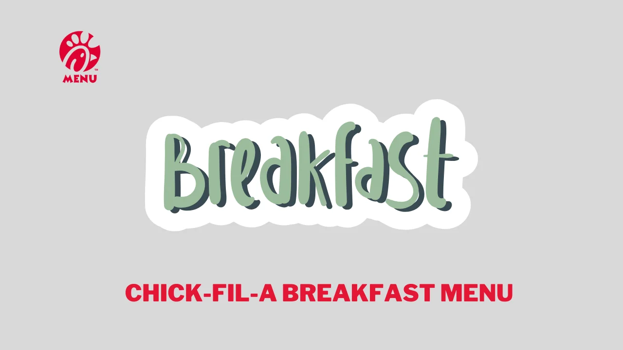 Chick-fil-A Breakfast Menu