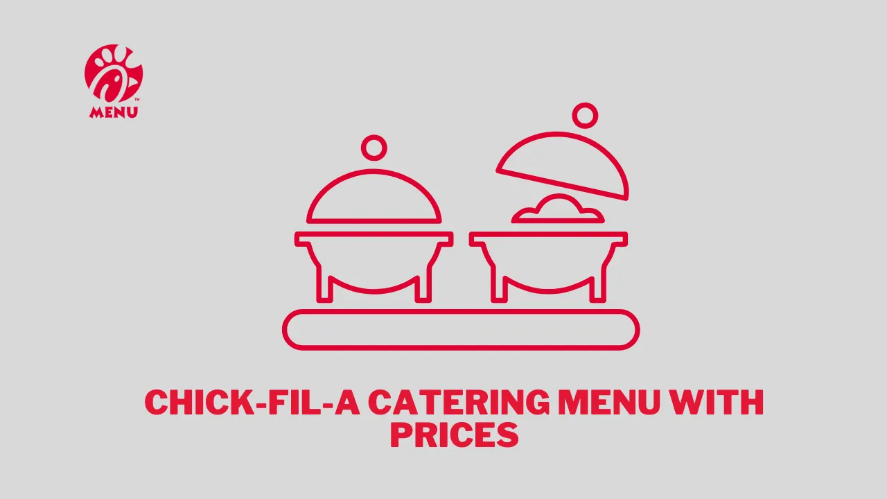 Chick-fil-A Catering Menu With Prices