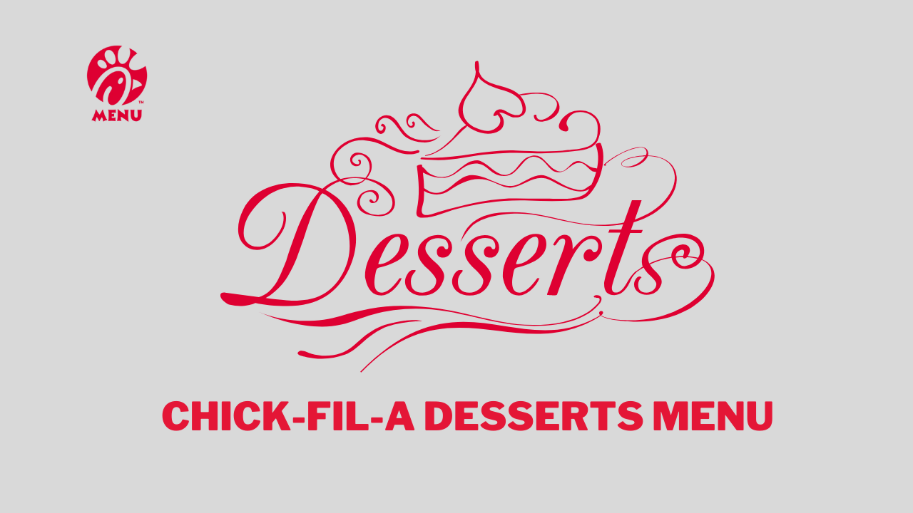 Chick-fil-A Desserts Menu