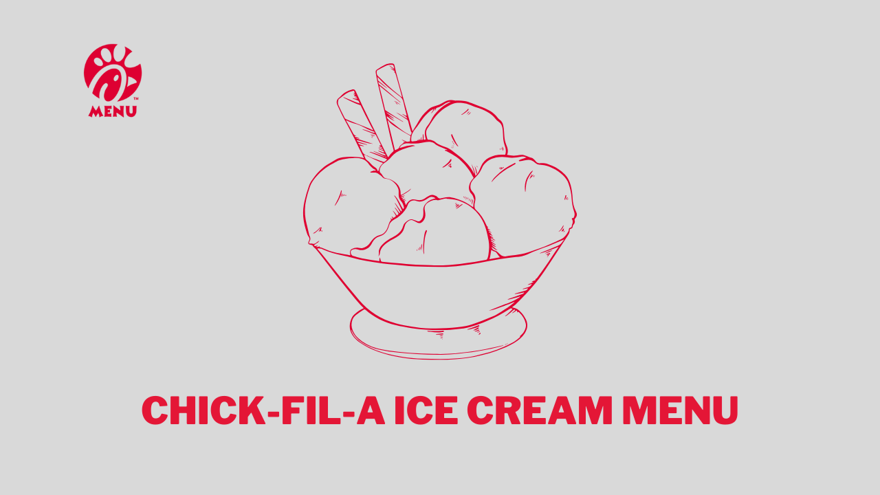 Chick-fil-A Ice Cream Menu