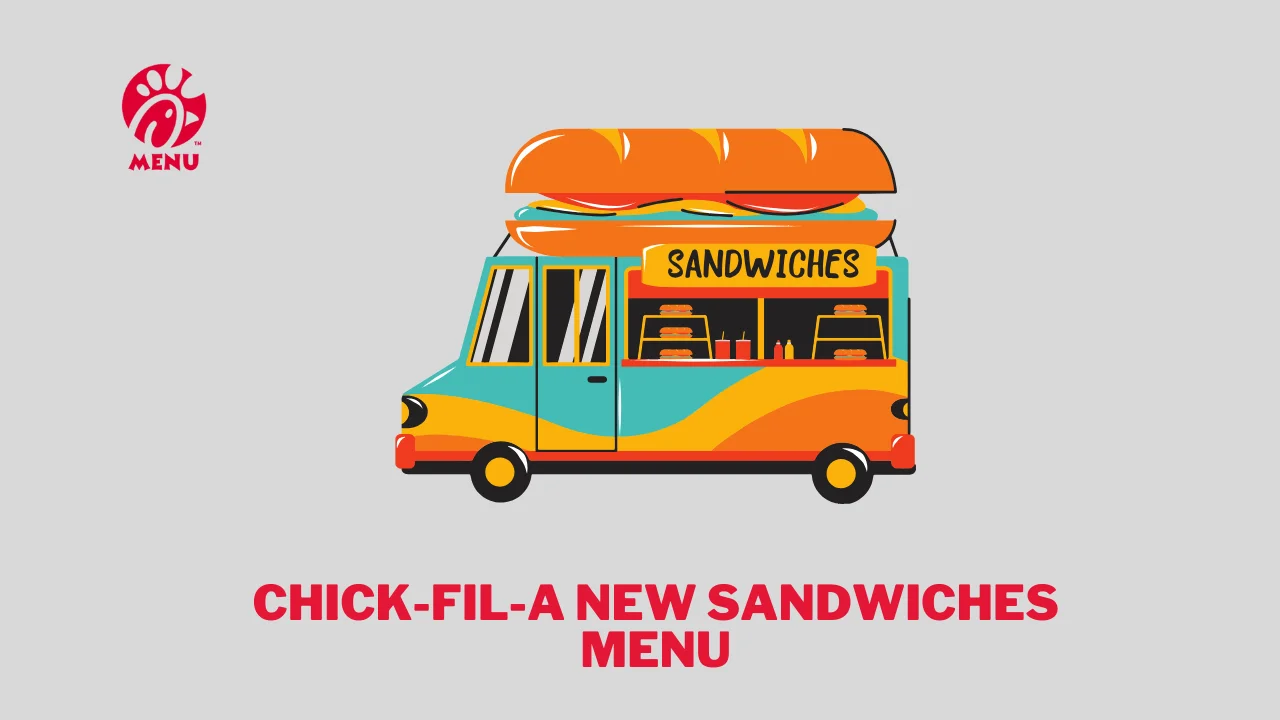 Chick-fil-A New Sandwiches Menu