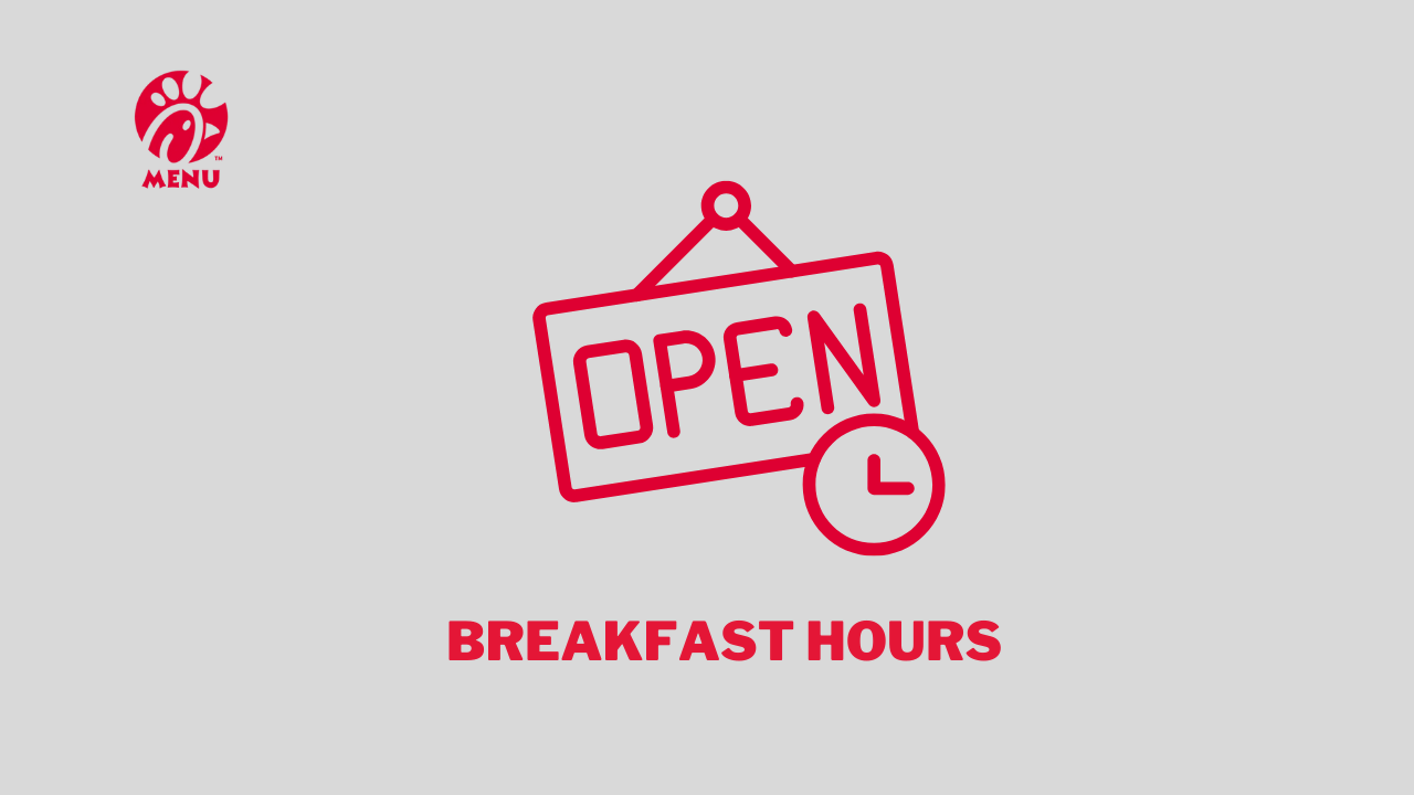 What are Chick-fil-A’s Breakfast Hours